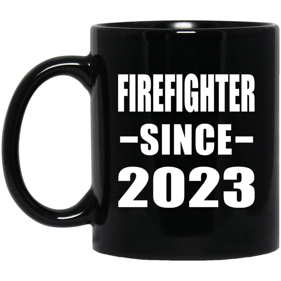 Firefighter Since 2023 - 11oz Coffee Mug Black