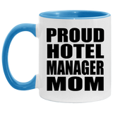 Proud Hotel Manager Mom - 11oz Accent Mug Blue
