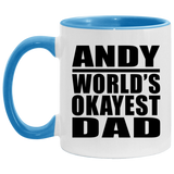 Andy World's Okayest Dad - 11oz Accent Mug Blue