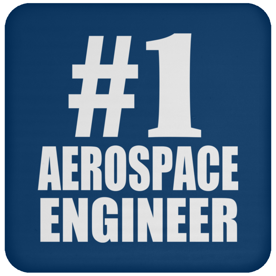 Number One #1 Aerospace Engineer - Drink Coaster