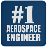 Number One #1 Aerospace Engineer - Drink Coaster