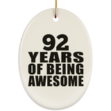 92nd Birthday 92 Years Of Being Awesome - Oval Ornament