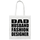 Dad Husband Fashion Designer - Tote Bag White