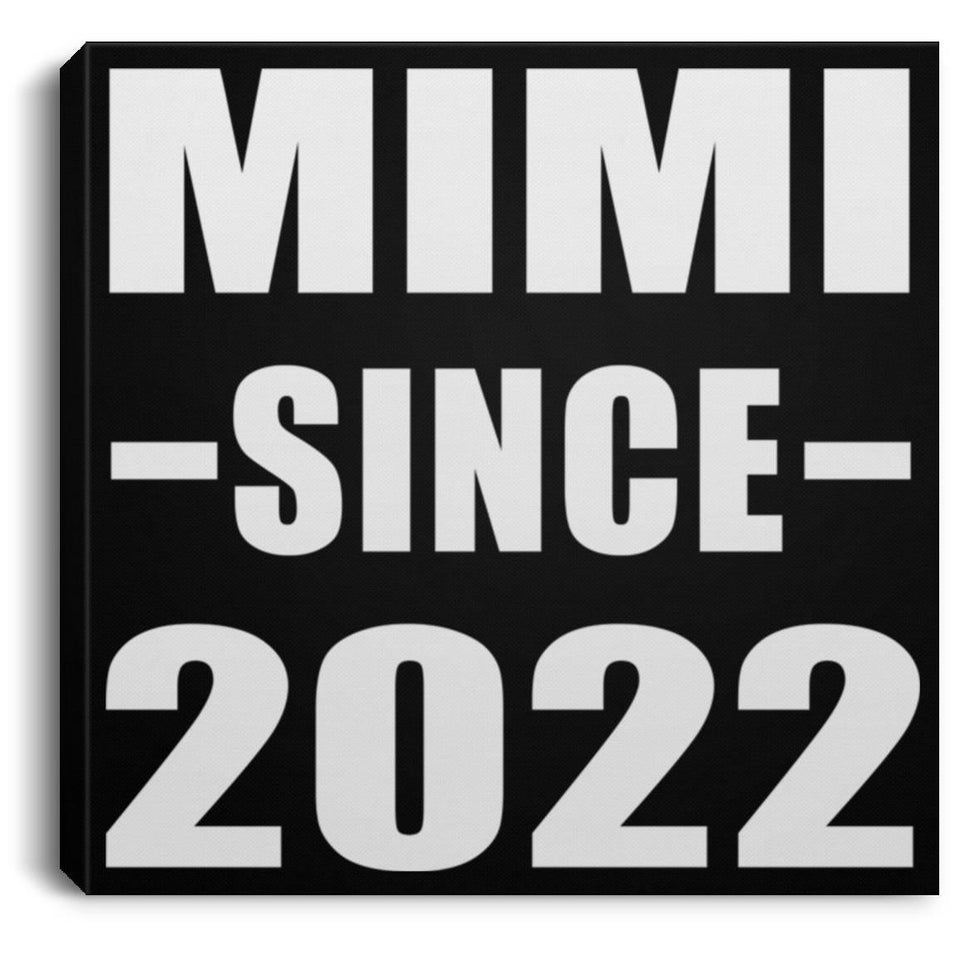 Mimi Since 2022 - Canvas Square