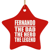 Fernando The Dad The Hero The Legend - Star Ornament