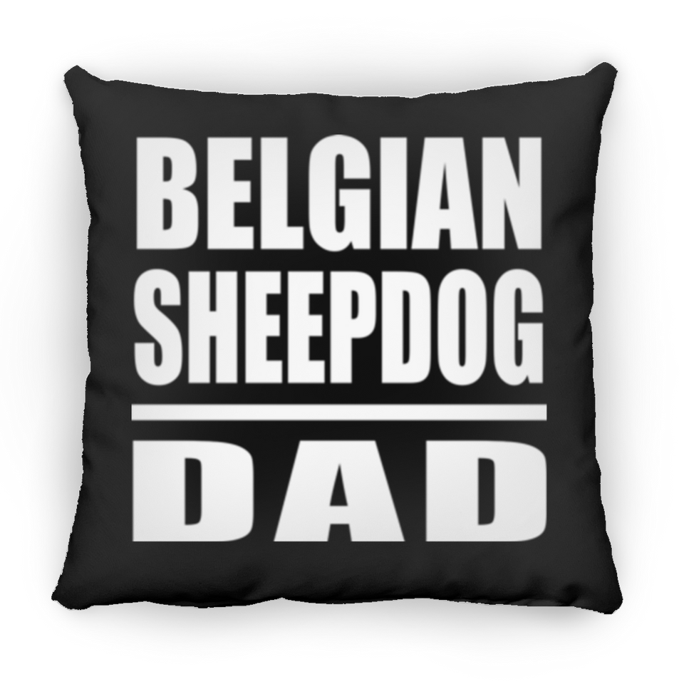Belgian Sheepdog Dad - Throw Pillow Black