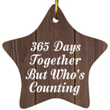 1st Anniversary 365 Days Together Who's Counting - Star Ornament D