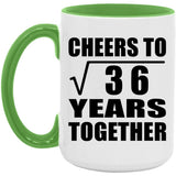 6th Anniversary Cheers To Square Root of 36 Years Together - 15oz Accent Mug Green