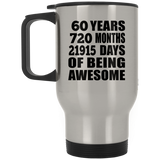 60th Birthday 60 Years 720 Months 21915 Days Of Awesome - Silver Travel Mug