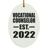 Vocational Counselor Established EST. 2022 - Oval Ornament