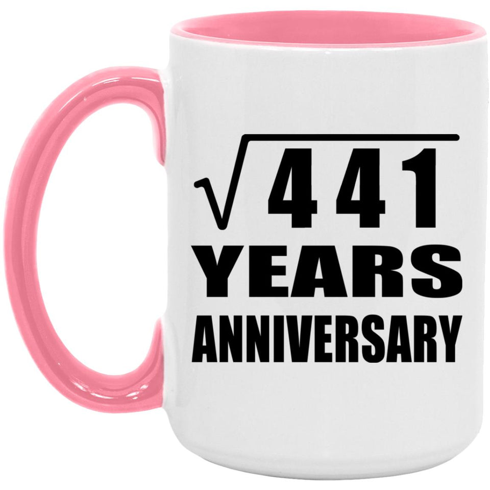 21st Anniversary Square Root of 441 Years Anniversary - 15oz Accent Mug Pink