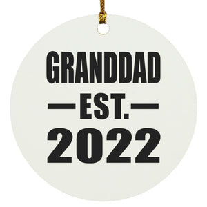 Granddad Established EST. 2022 - Circle Ornament
