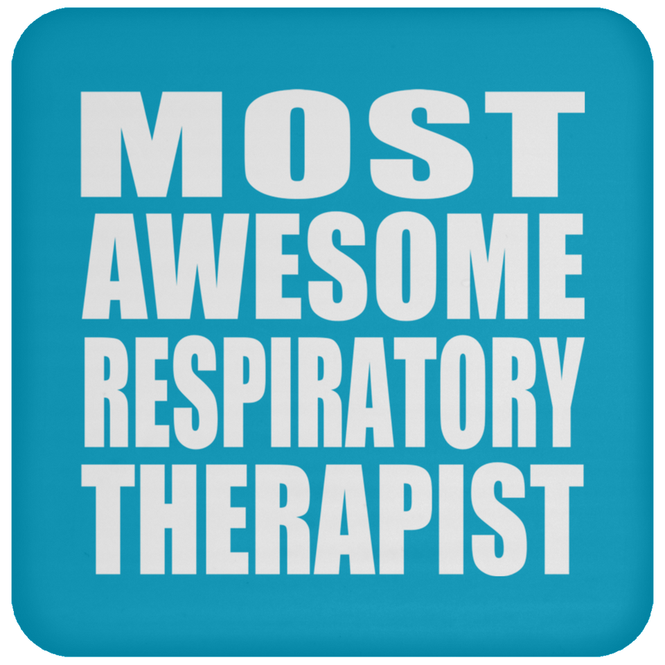 Most Awesome Respiratory Therapist - Drink Coaster