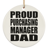 Proud Purchasing Manager Dad - Circle Ornament