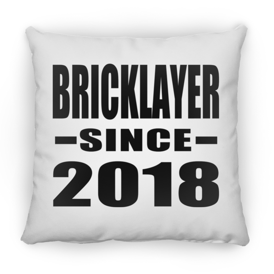 Bricklayer Since 2018 - Throw Pillow