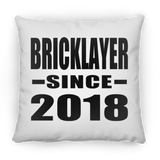 Bricklayer Since 2018 - Throw Pillow