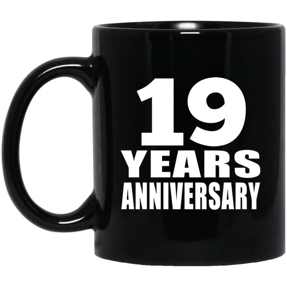 19th Anniversary 19 Years - 11 Oz Coffee Mug Black