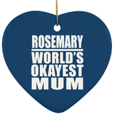 Rosemary World's Okayest Mum - Heart Ornament