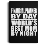 Financial Planner By Day World's Best Mom By Night - Canvas Portrait