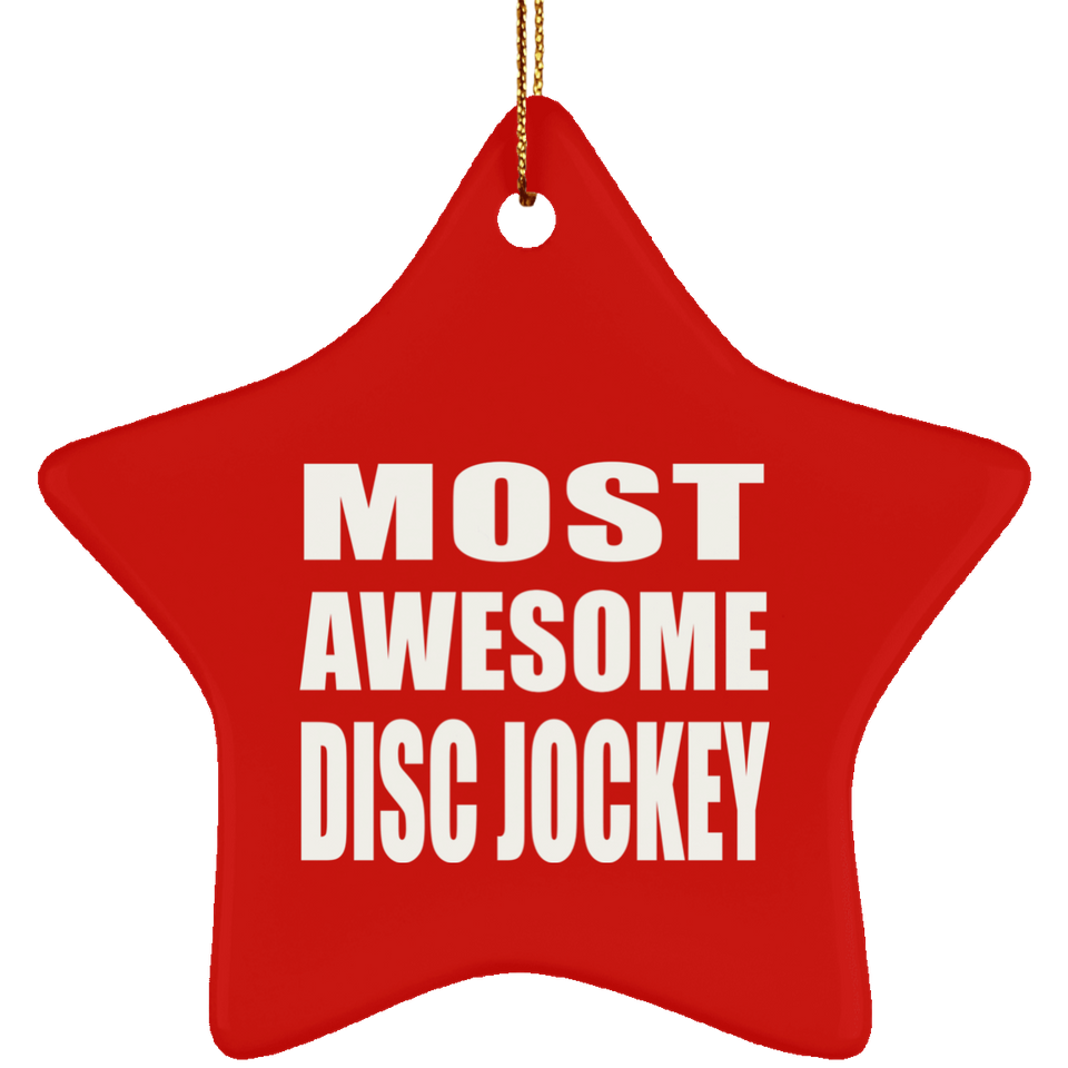 Most Awesome Disc Jockey - Star Ornament