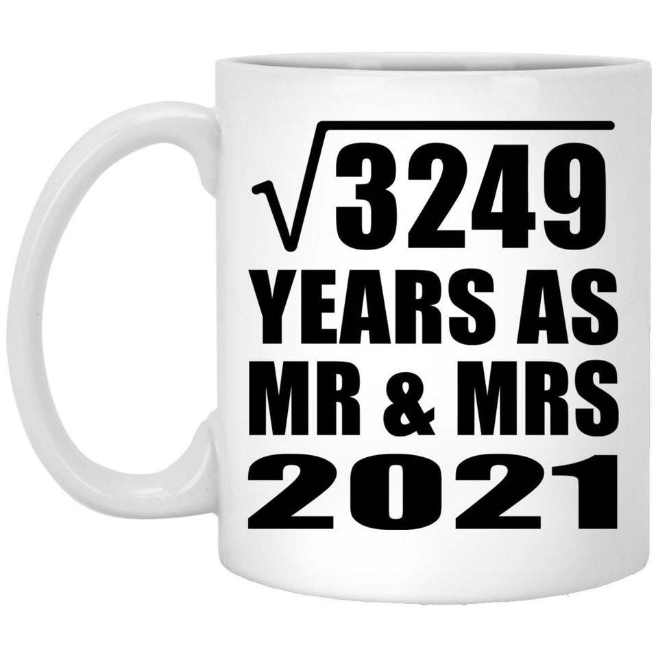 57th Anniversary Square Root of 3249 Years As Mr & Mrs 2021 - 11oz Coffee Mug