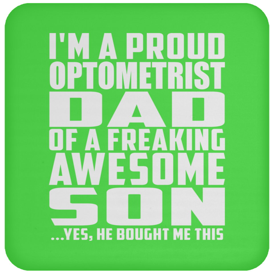 Proud Optometrist Dad Of Awesome Son - Drink Coaster