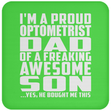Proud Optometrist Dad Of Awesome Son - Drink Coaster