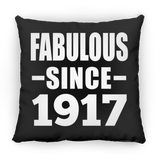 107th Birthday Fabulous Since 1917 - Throw Pillow Black