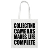 Collecting Cameras Makes Life Complete - Tote Bag White