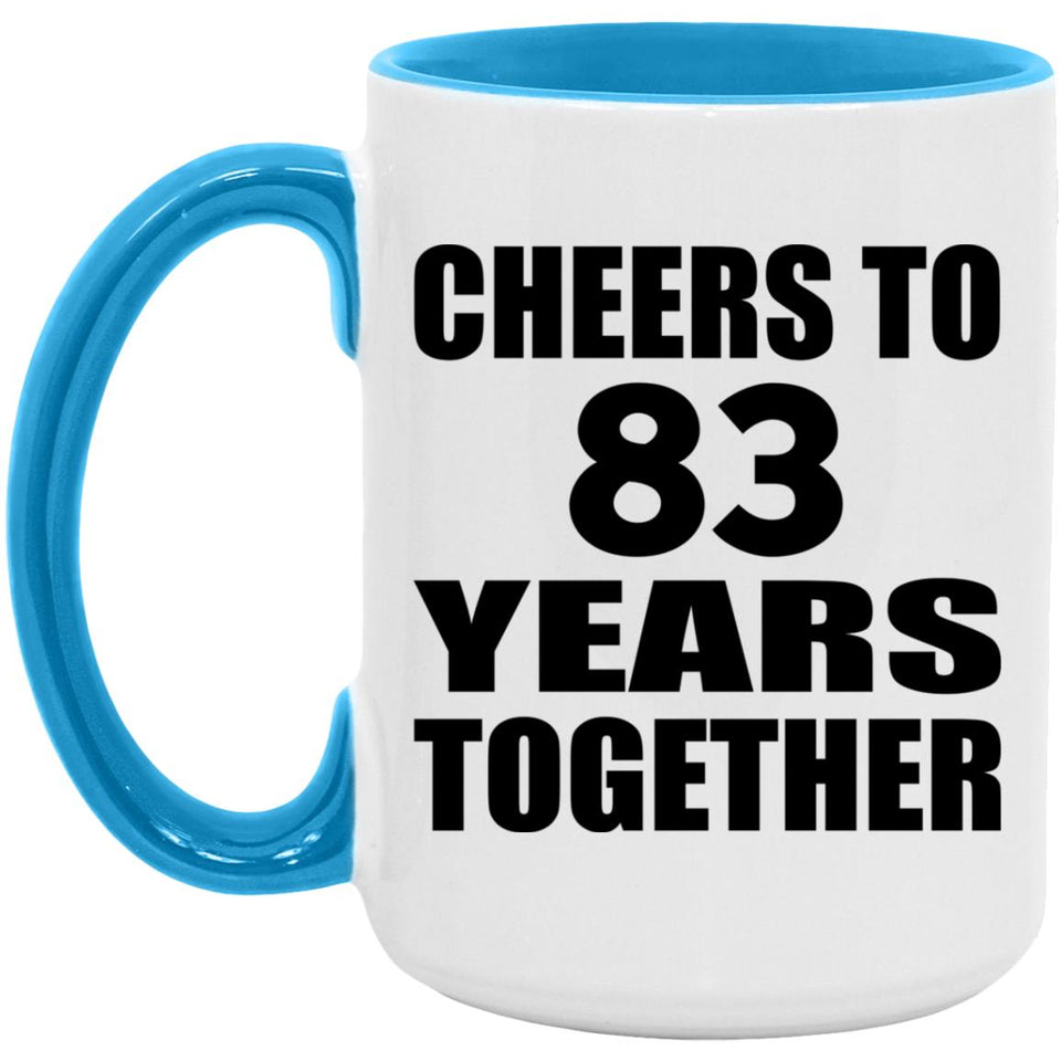 83rd Anniversary Cheers To 83 Years Together - 15oz Accent Mug Blue