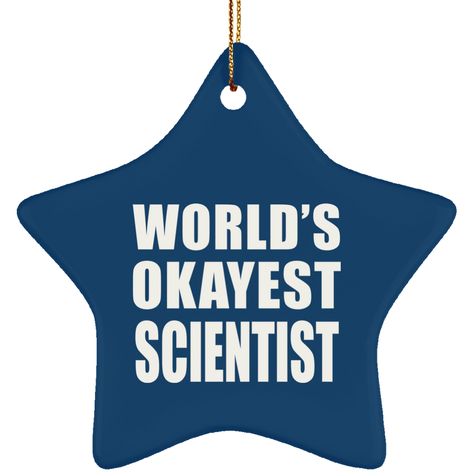 World's Okayest Scientist - Star Ornament