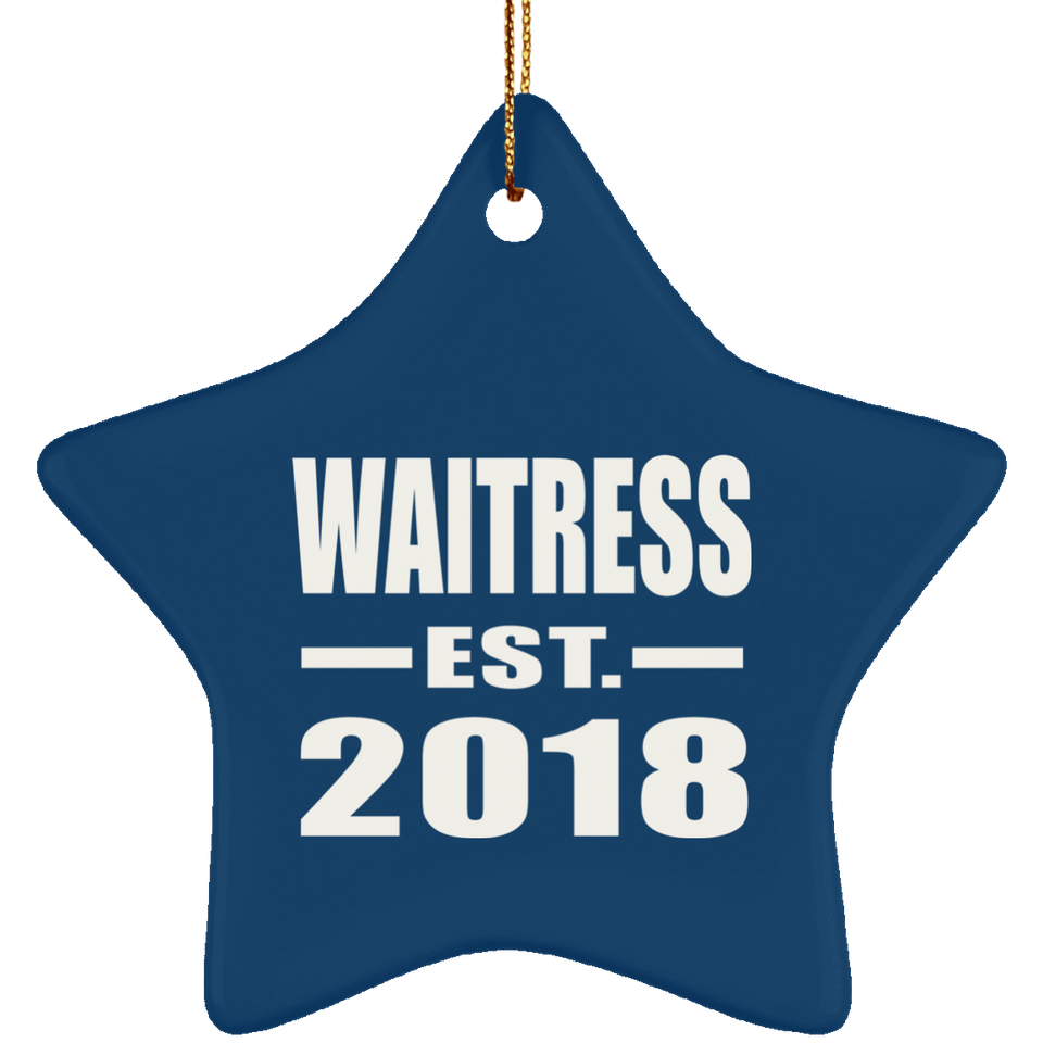 Waitress Established EST. 2018 - Star Ornament