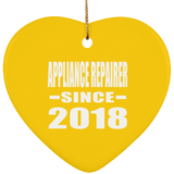 Appliance Repairer Since 2018 - Heart Ornament