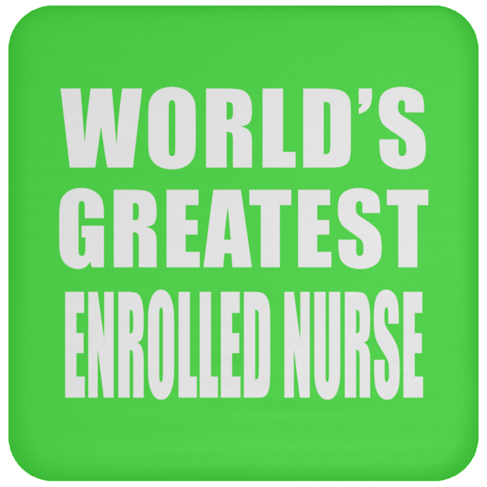 World's Greatest Enrolled Nurse - Drink Coaster