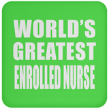 World's Greatest Enrolled Nurse - Drink Coaster