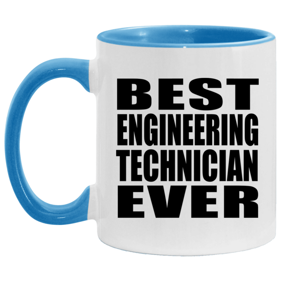 Best Engineering Technician Ever - 11oz Accent Mug Blue
