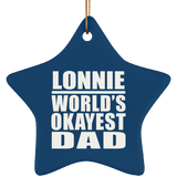 Lonnie World's Okayest Dad - Star Ornament