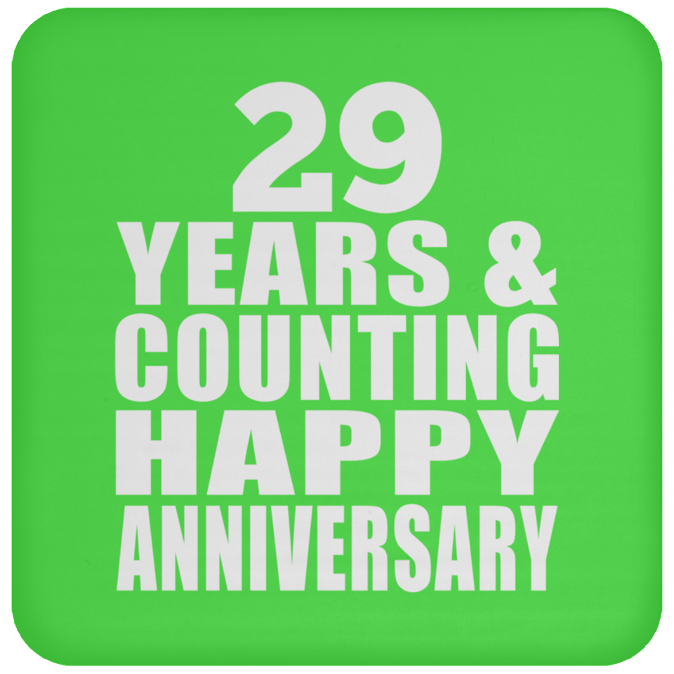 Happy 29th Anniversary 29 Years & Counting - Drink Coaster