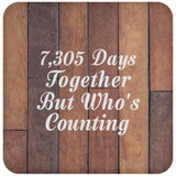 20th Anniversary 7,305 Days Together Who's Counting - Drink Coaster E