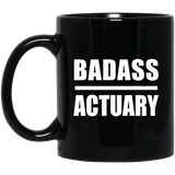 Badass Actuary - 11oz Coffee Mug Black