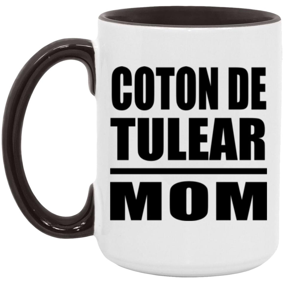 Coton De Tulear Mom - 15oz Accent Mug Black