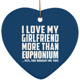 I Love My Girlfriend More Than Euphonium - Heart Ornament