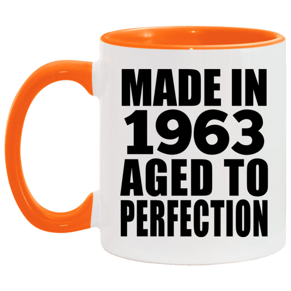 61st Birthday Made In 1963 Aged to Perfection - 11oz Accent Mug Orange