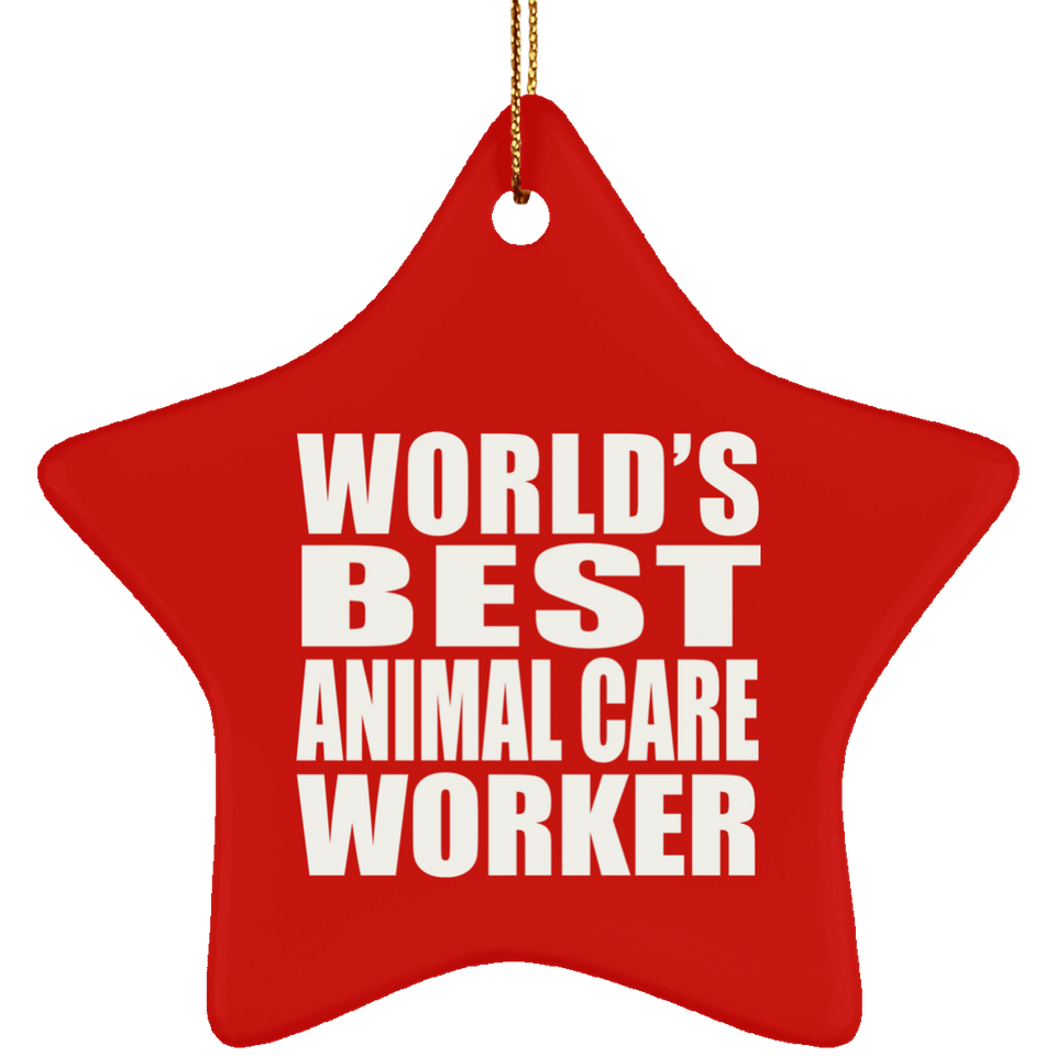 World's Best Animal Care Worker - Star Ornament