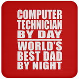 Computer Technician By Day World's Best Dad By Night - Drink Coaster