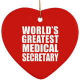 World's Greatest Medical Secretary - Heart Ornament