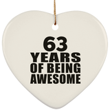 63rd Birthday 63 Years Of Being Awesome - Heart Ornament
