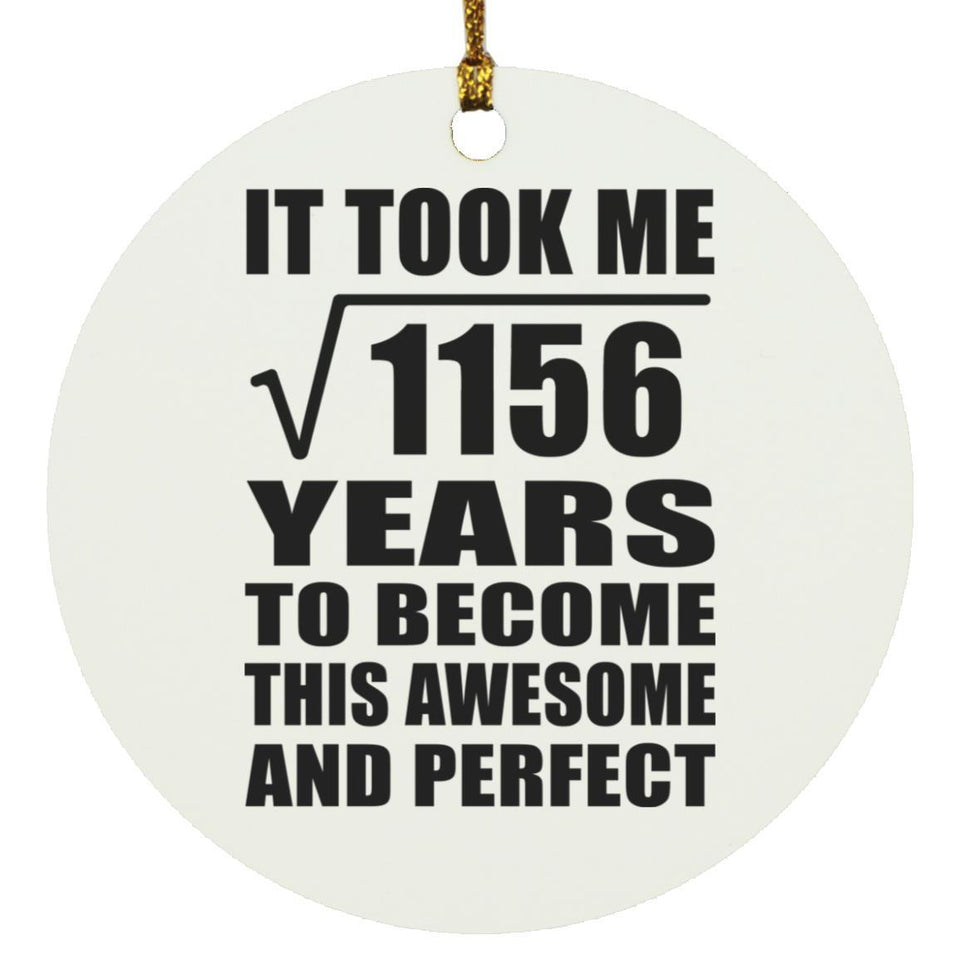 34th Birthday Took Square Root of 1156 Years To Awesome - Circle Ornament