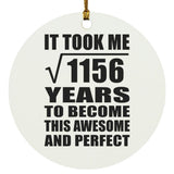 34th Birthday Took Square Root of 1156 Years To Awesome - Circle Ornament
