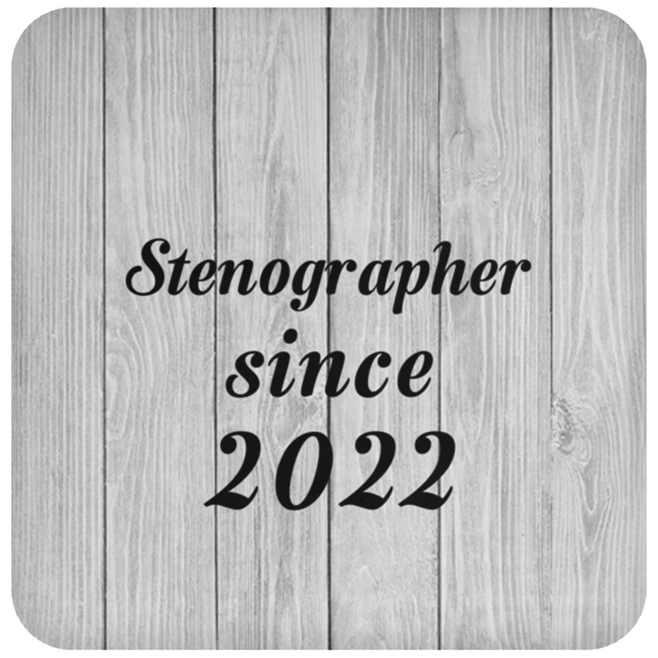 Stenographer Since 2022 - Drink Coaster F